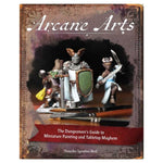 Arcane Arts: The Dungeoneer's Guide to Miniature Painting and Tabletop Mayhem - Lost City Toys