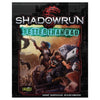 Catalyst Game Labs Role Playing Games Catalyst Game Labs Shadowrun RPG: Better Than Bad