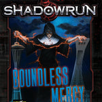 Catalyst Game Labs Role Playing Games Catalyst Game Labs Shadowrun RPG: Boundless Mercy