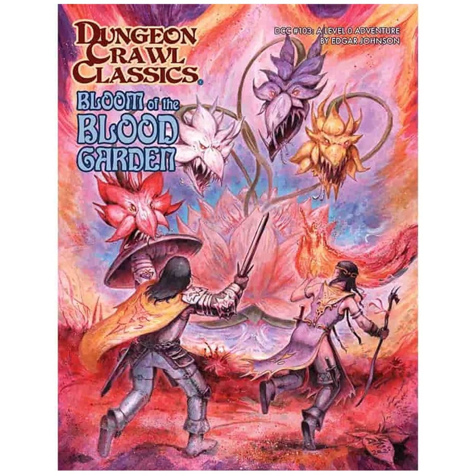 Goodman Games Dungeon Crawl Classics RPG: #103 - Bloom of the Blood Garden - Lost City Toys