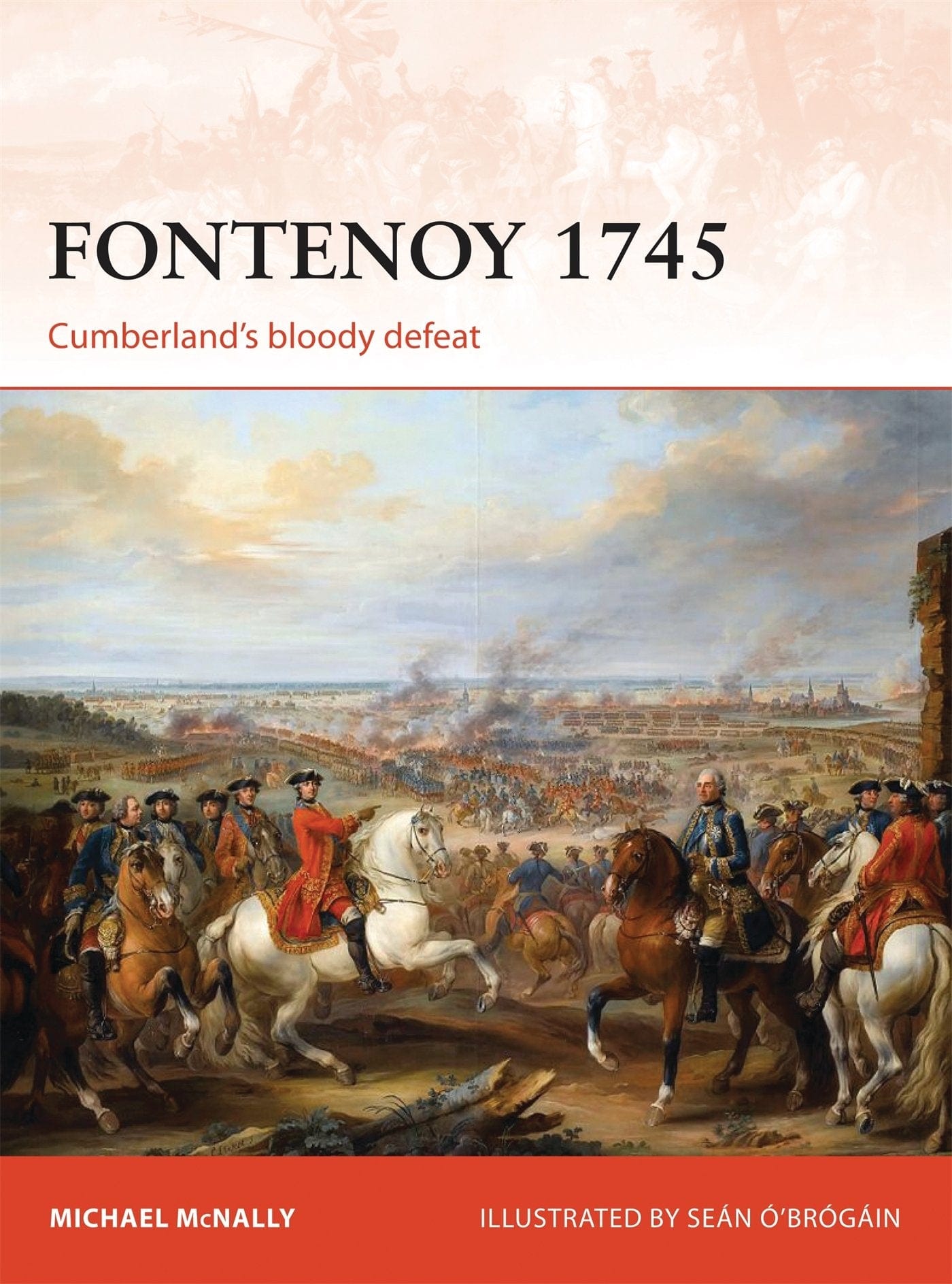 Osprey Publishing Fontenoy 1745: Cumberlands Bloody Defeat - Lost City Toys