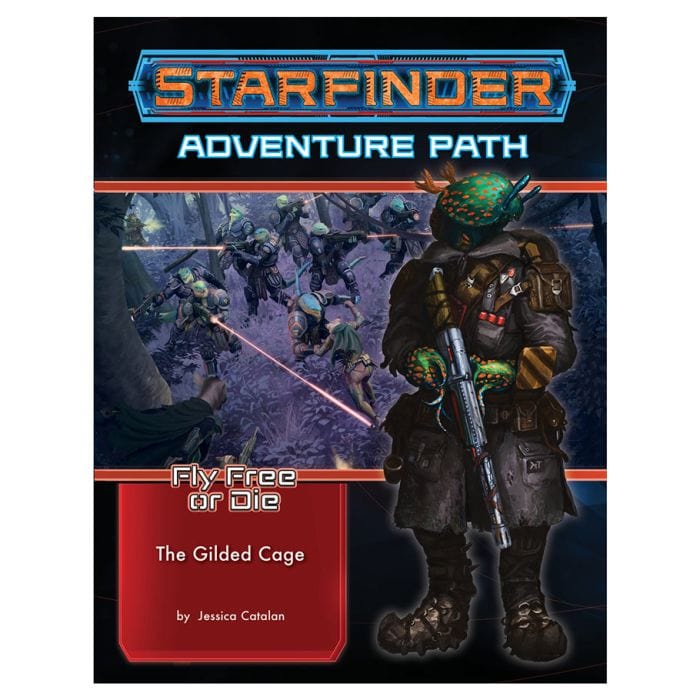 Paizo Starfinder: Adventure Path: The Gilded Cage: Fly Free or Die 6/6 - Lost City Toys