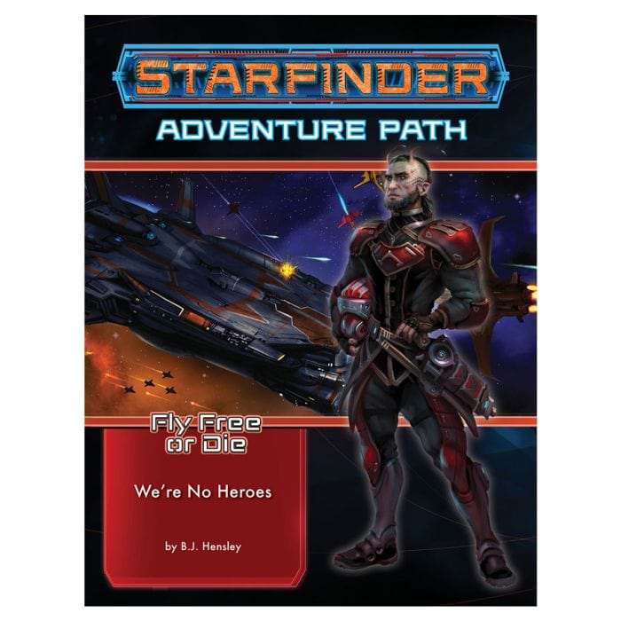 Paizo Starfinder: Adventure Path: Were No Heroes: Fly Free or Die 1/6 - Lost City Toys