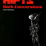 Palladium Books Role Playing Games Palladium Books Rifts RPG: Conversion Book 3 Dark Conversions
